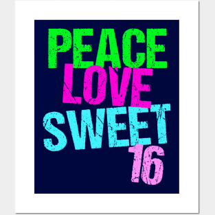 Peace Love Sweet 16 Posters and Art